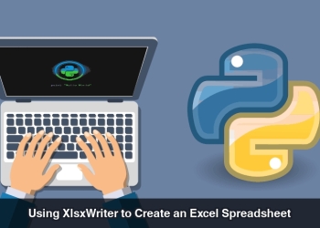 Using XlsxWriter to Create an Excel Spreadsheet